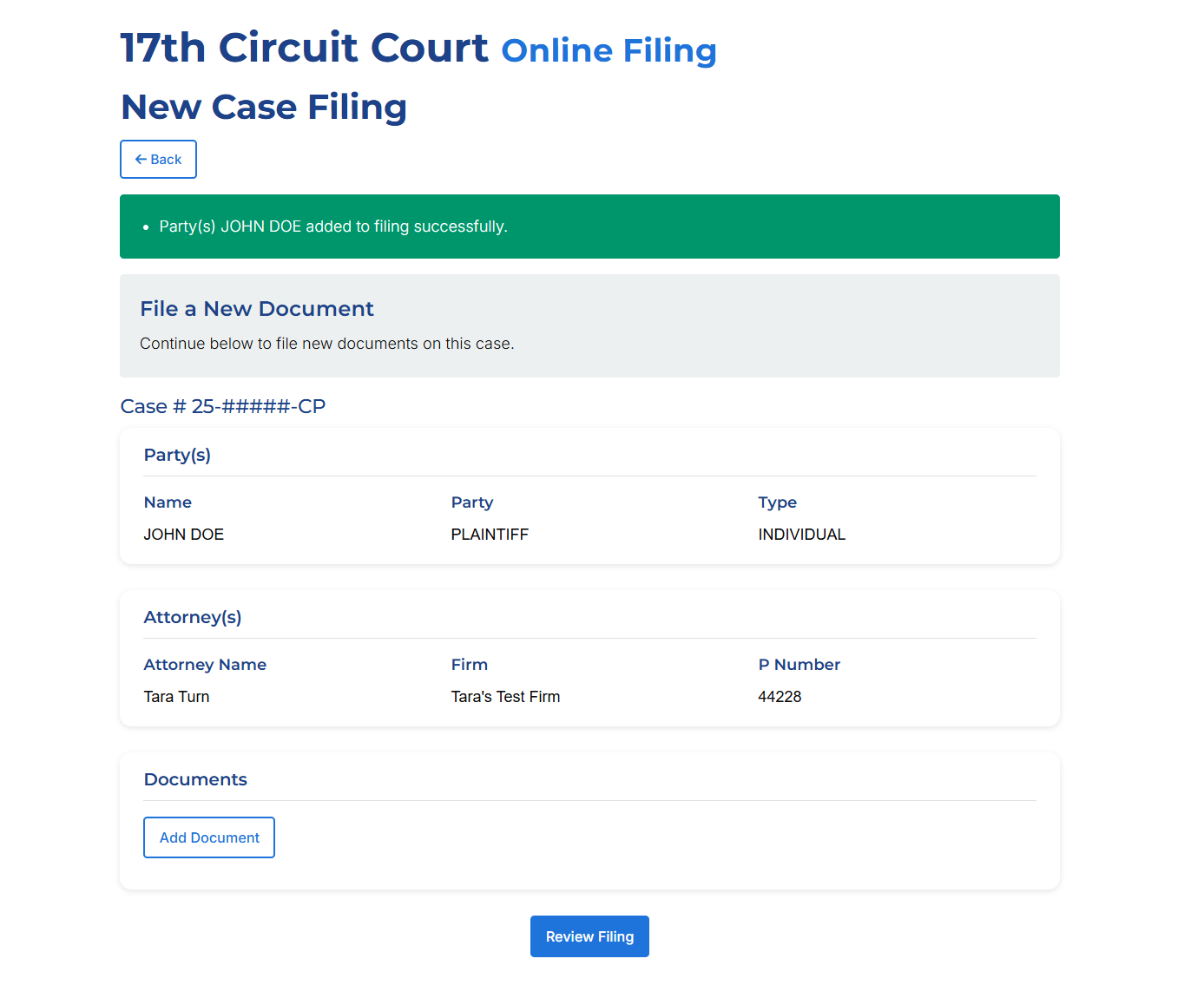 A green success message shows that a party has been added to a case. The screen displays the case partie(s) and attorney(s). Below this information, there is a button that allows users to add documents to the filing. Below the documents section of the screen, there is a 'Review Filing' button. A Back button is at the top of the page, and allows users to edit their filing information.