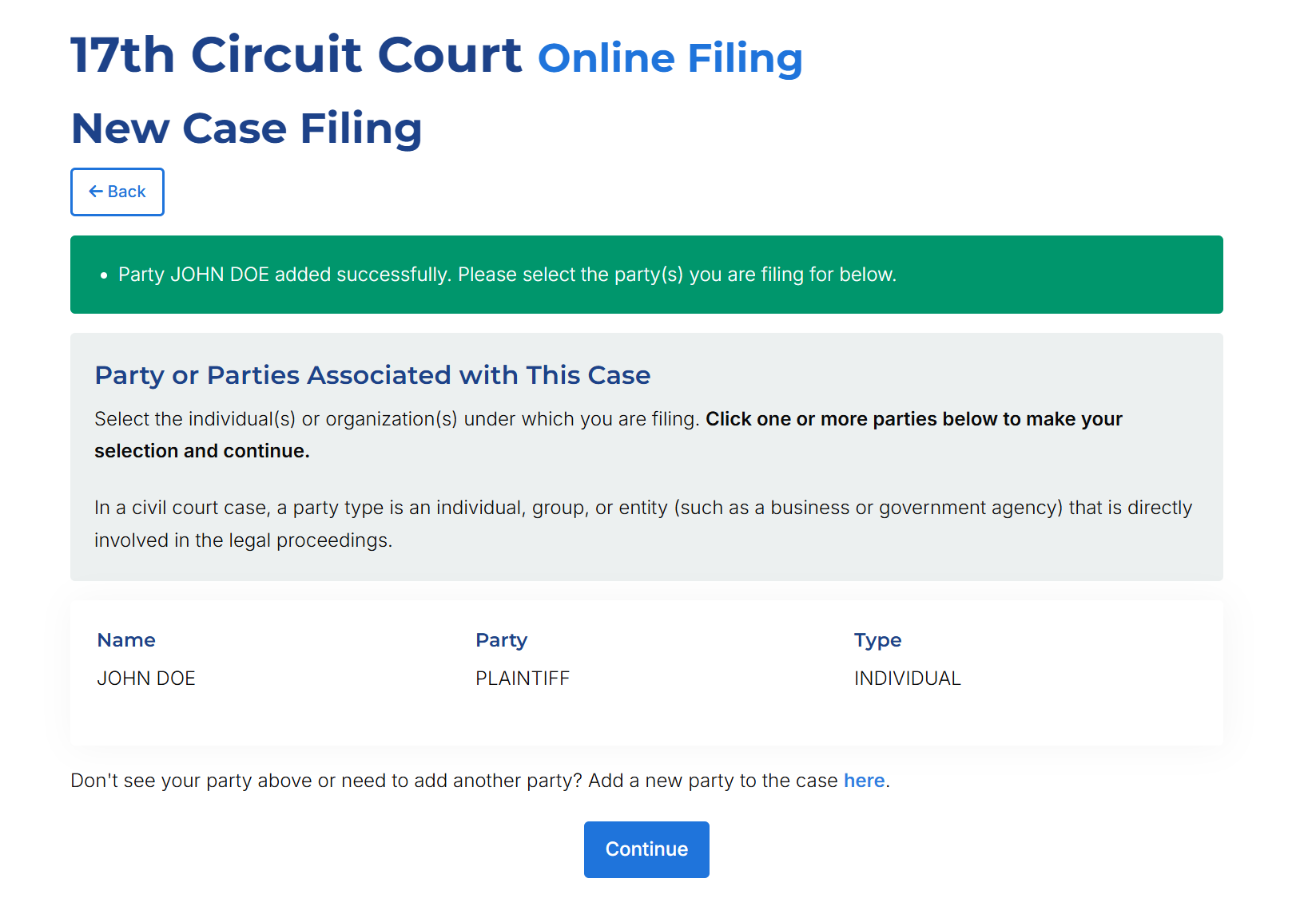 The screen displays a green success message that lets the user know that a party has been sucessfully added to the filing. The system prompts the user to enter in the party/parties that they wish to file under. Clicking on a party name will select it and allow the user to continue with their filing.